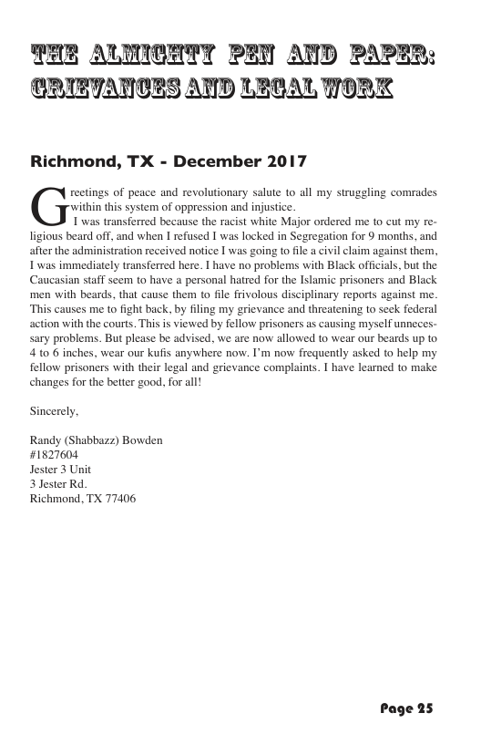 ALMIOETT PER AND PAPER: CRIETANICES AND LRTARL FORK Richmond, TX - December 2017 Sincerely. Randy (Shabbazz) Bowden #1827604 Jester 3 Unit 3 Jester Rd. Richmond, TX 77406 Page 25